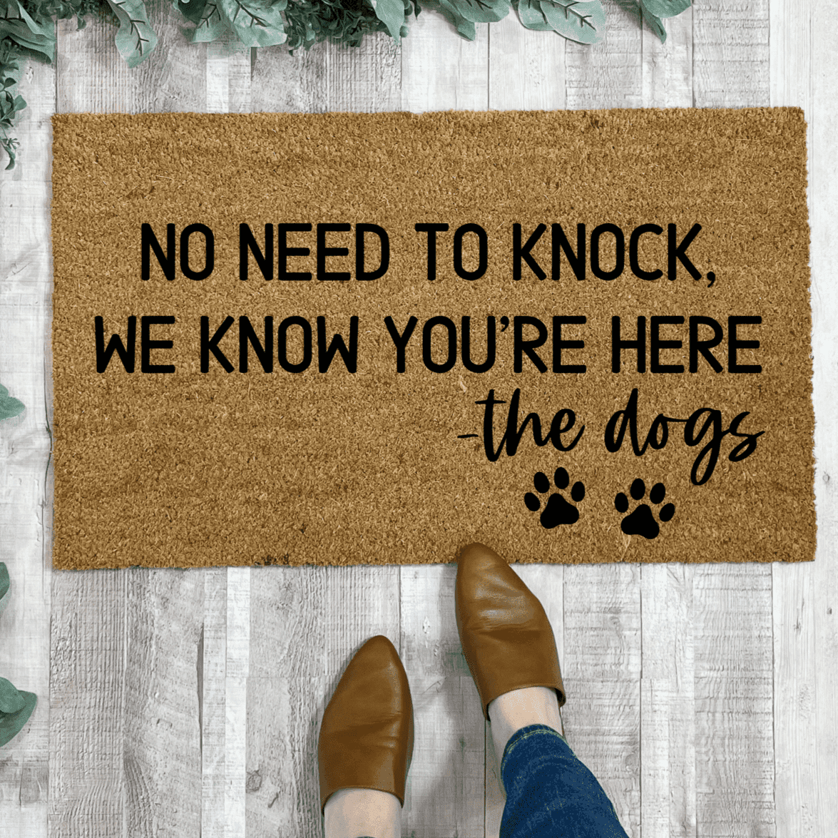 Funny Dog Doormat, No Need to Knock We Know You&#39;re Here!