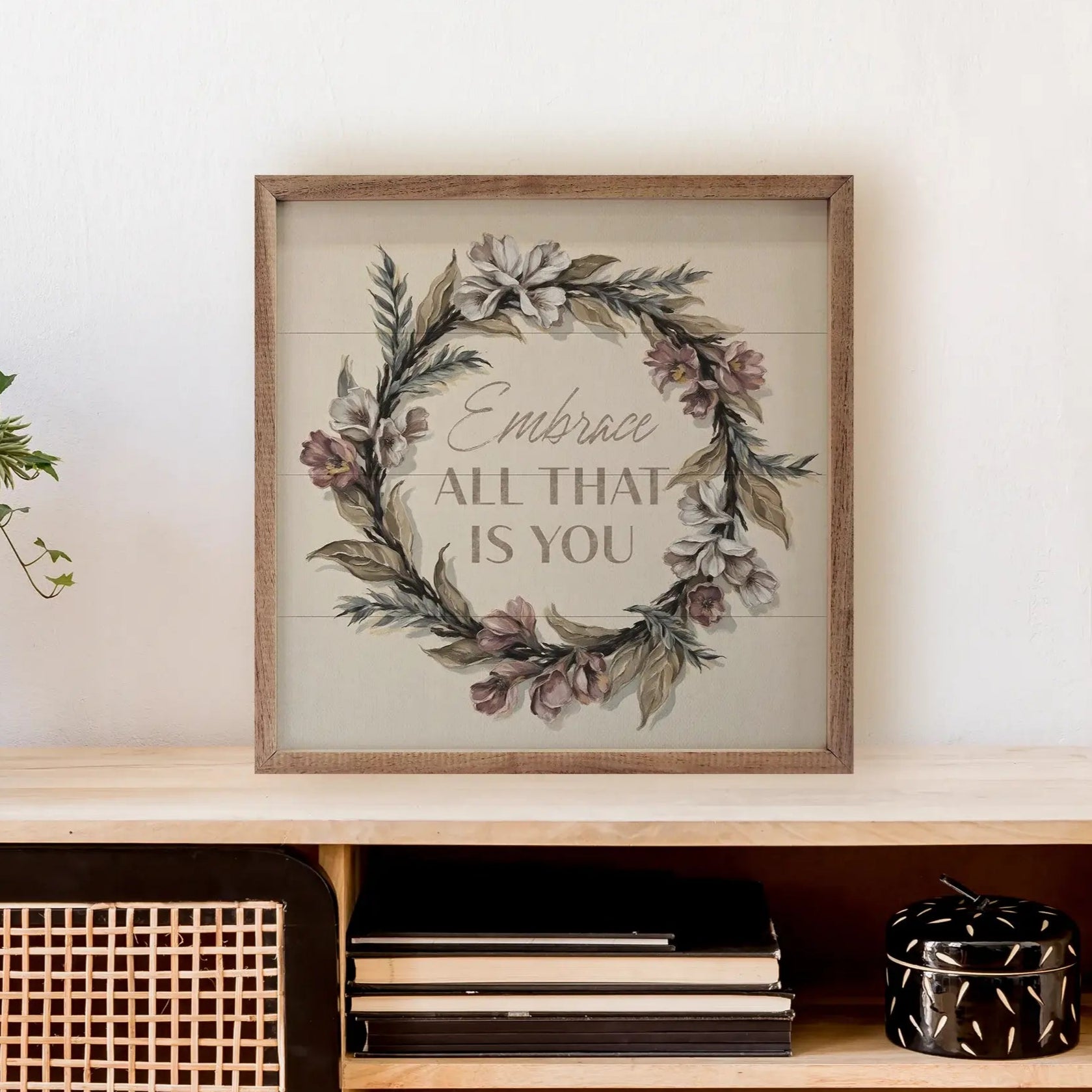 Embrace All That Is You Wood Framed Print