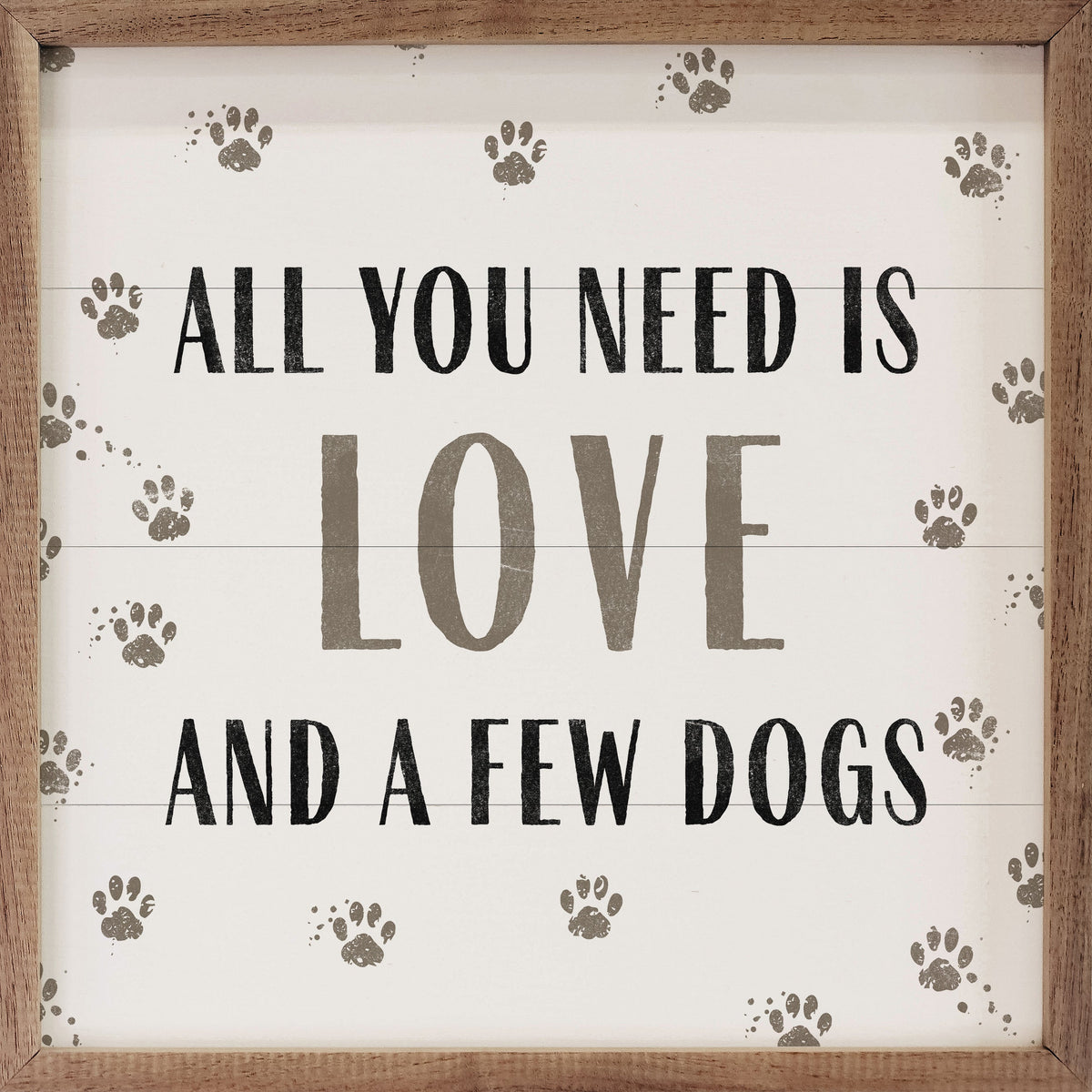 All You Need Is Love And Dogs Wood Framed Print