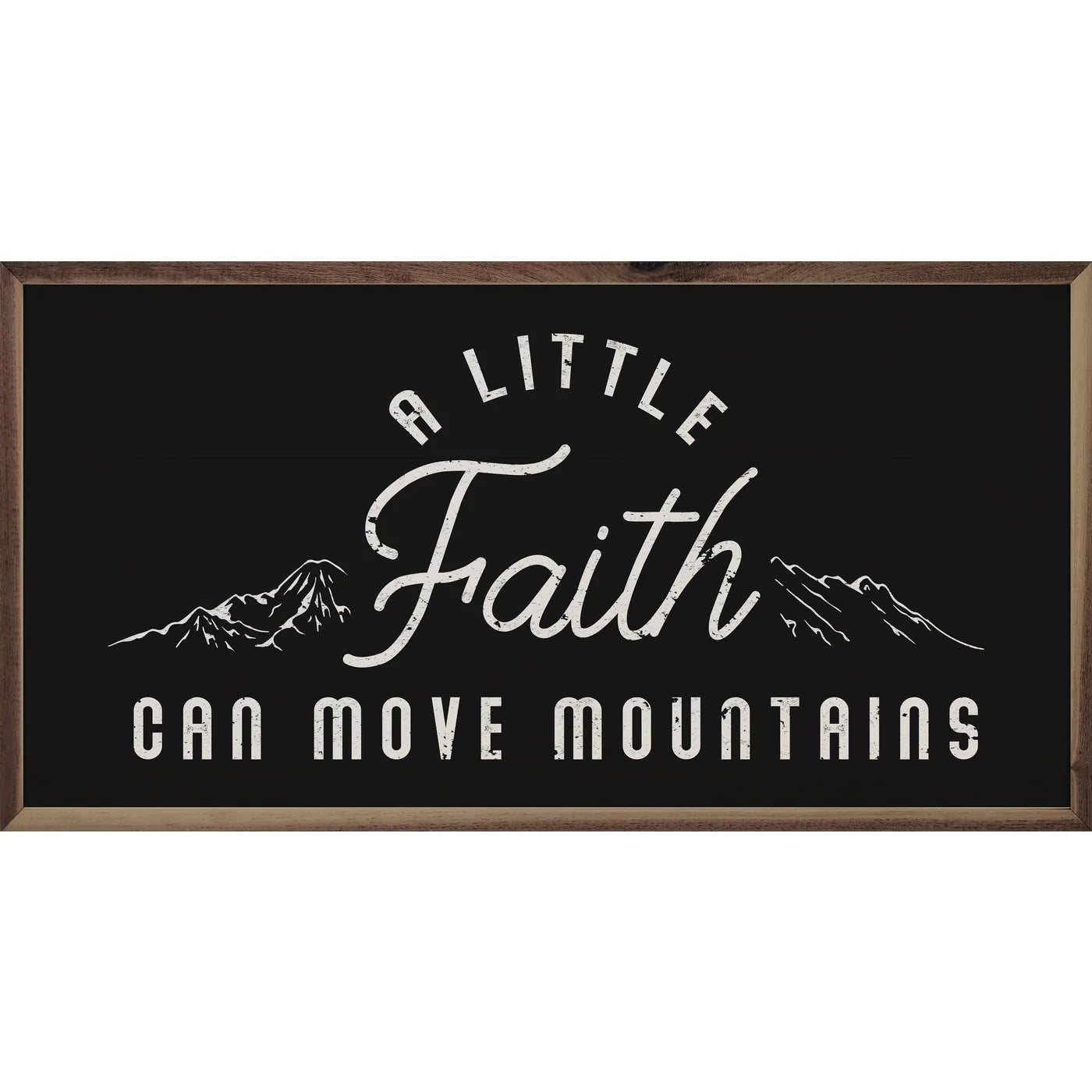 A Little Faith Moves Mountains Wood Framed Print