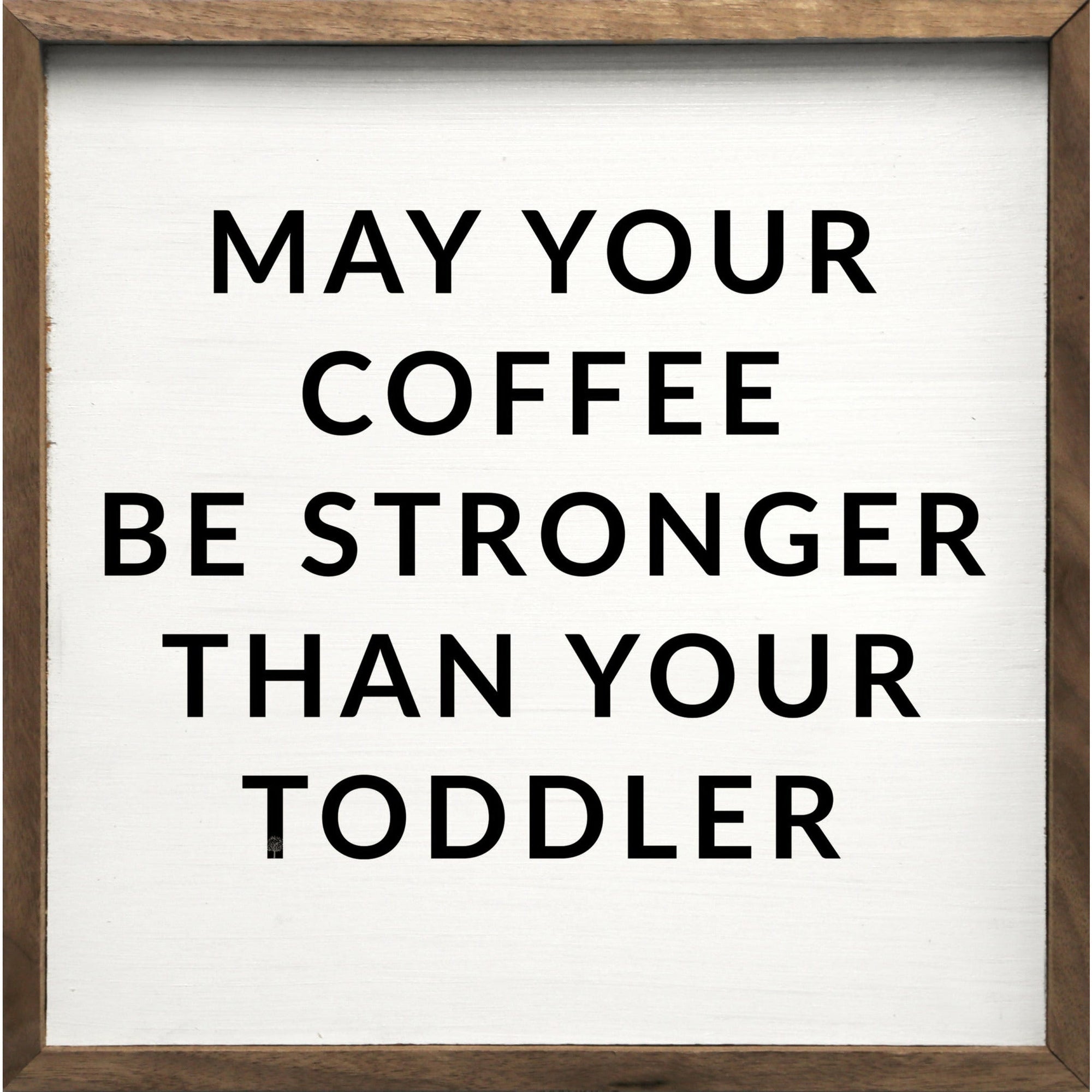 Coffee Be Stronger Wood Framed Print