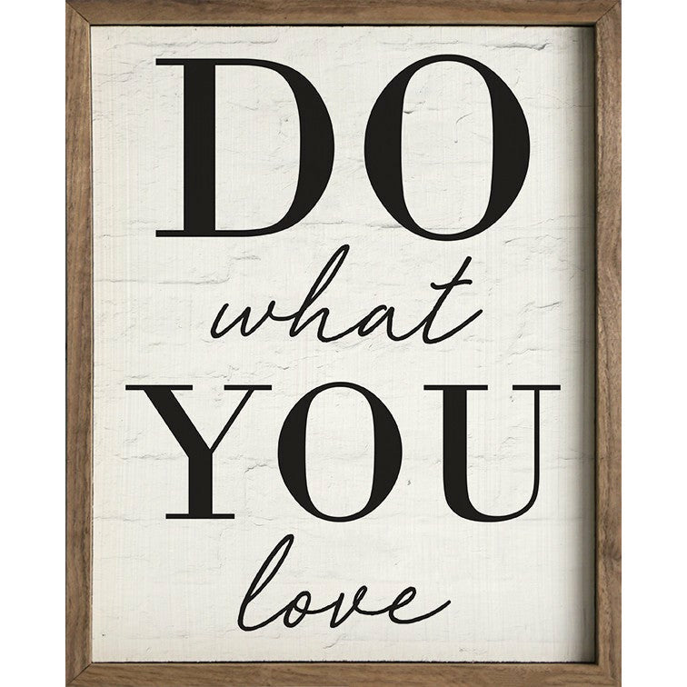 Do What You Love Wood Framed Print