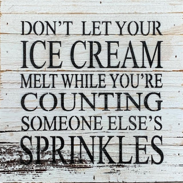 Don't Let Your Ice Cream Reclaimed Wood Sign