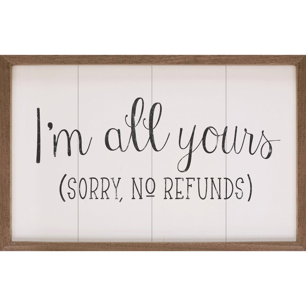 I&#39;m All Yours Wood Framed Print