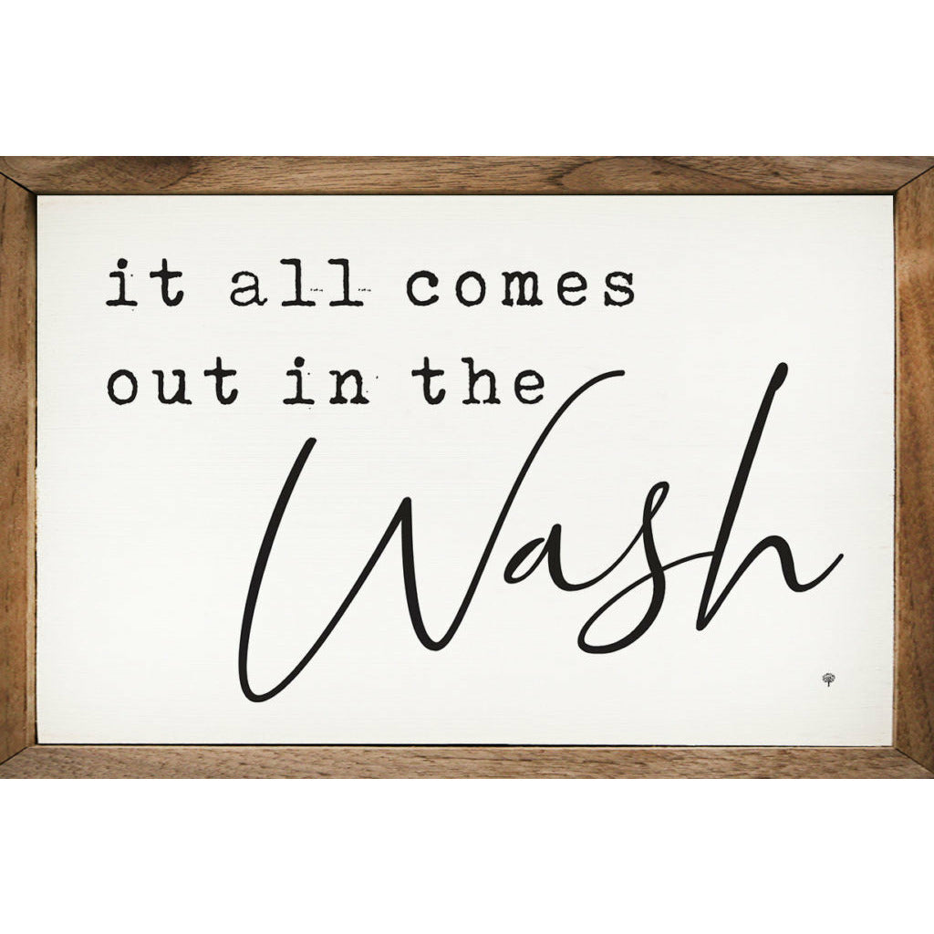 It All Comes Out In The Wash Wood Framed Print