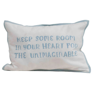 Keep Some Room In Your Heart Pillow