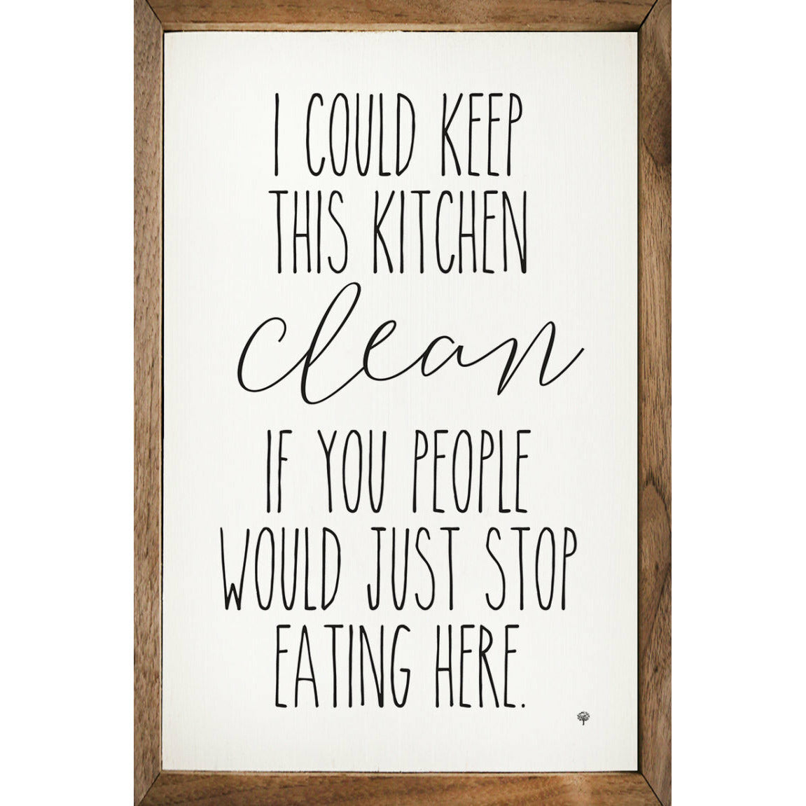 Keep This Kitchen Clean Wood Framed Print
