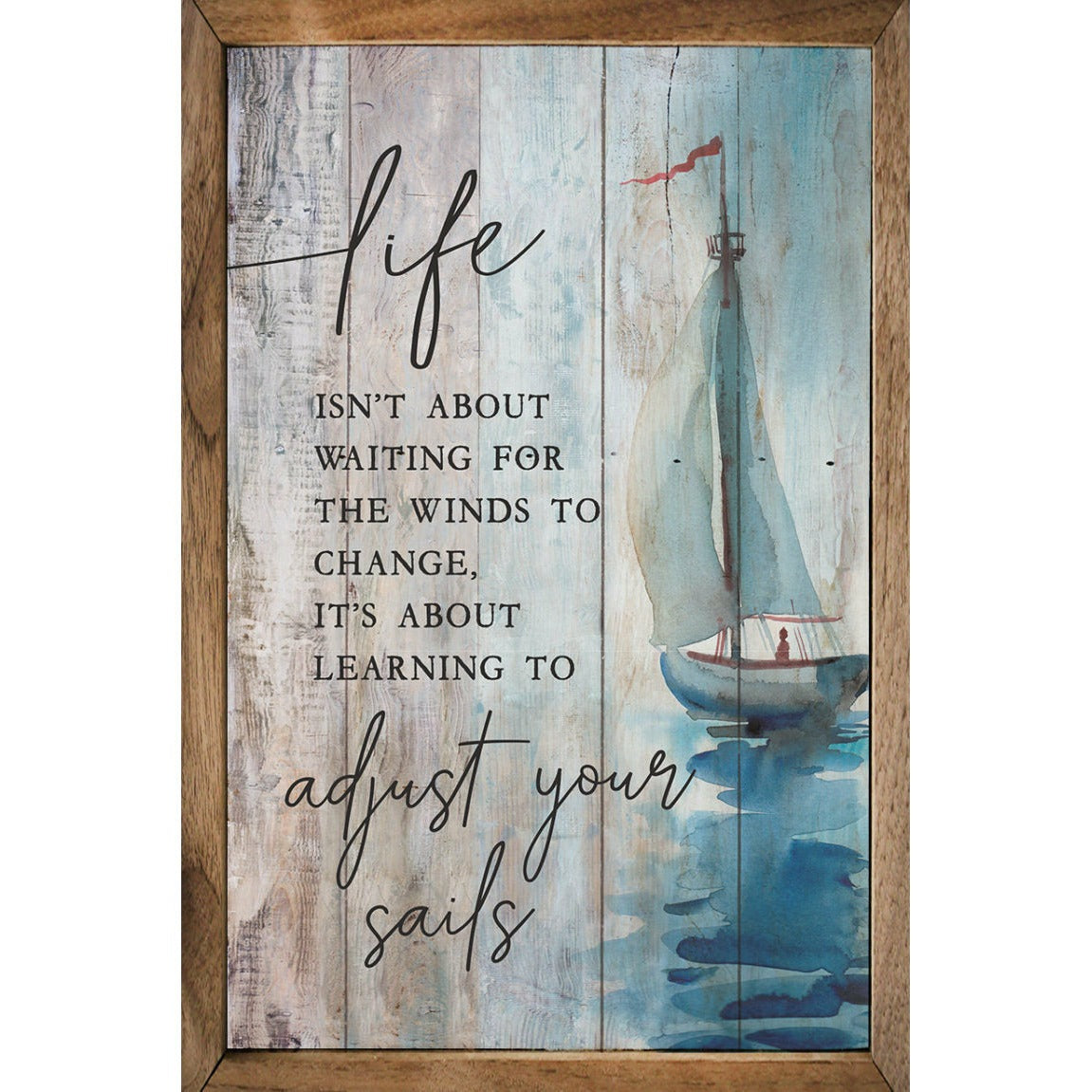 Life Adjust Your Sails Wood Framed Print