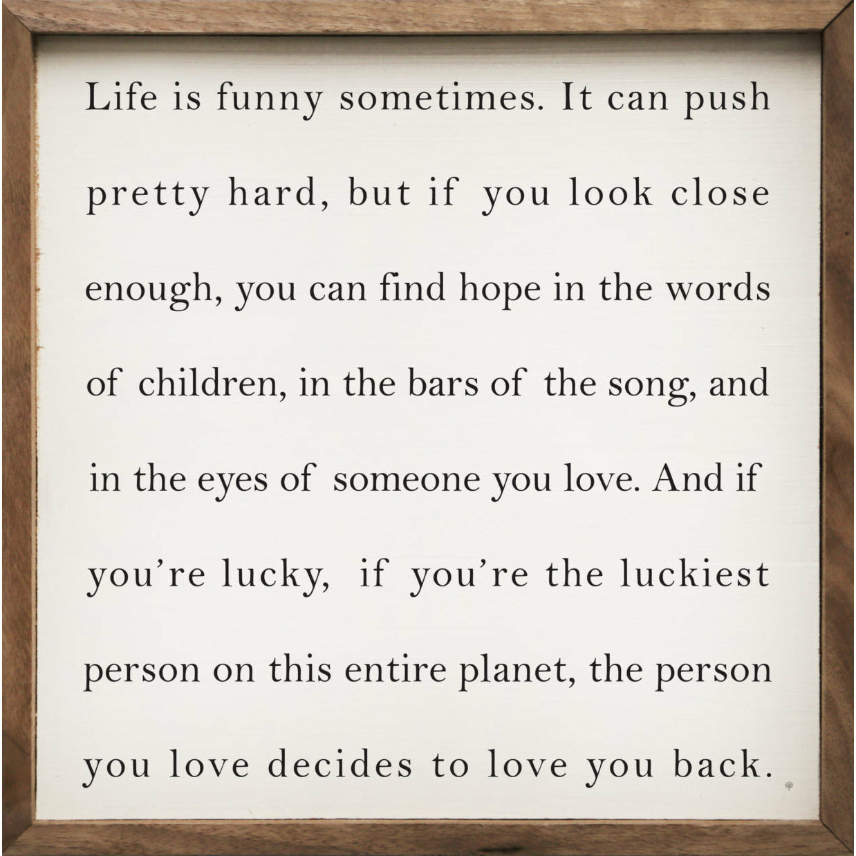Life Is Funny Sometimes Wood Framed Print