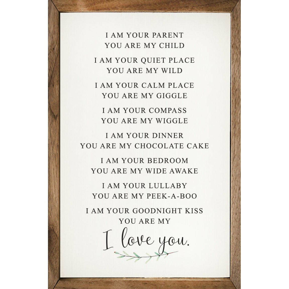 Love You I Am Your Parent Wood Framed Print