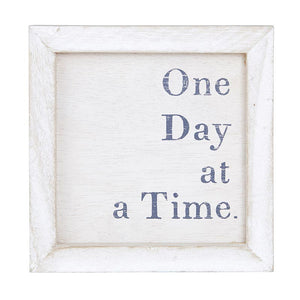 One Day At A Time Tabletop Sign