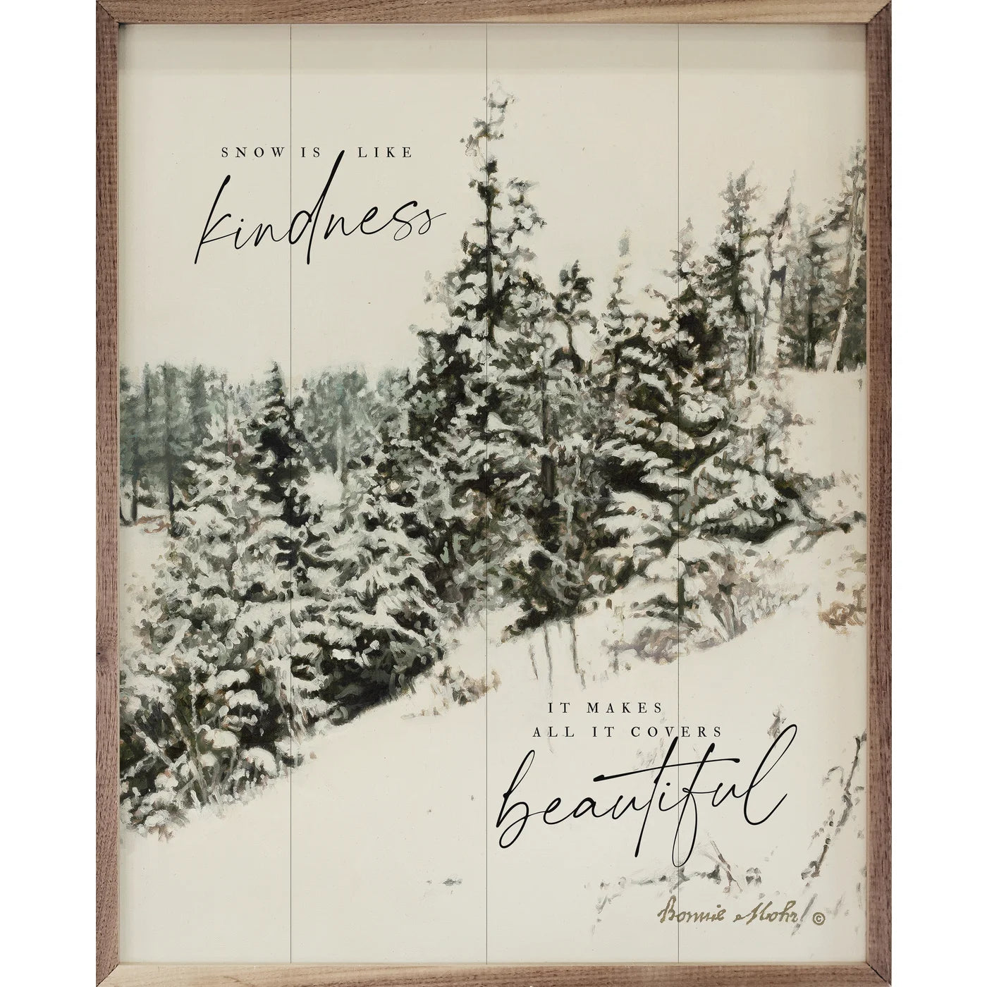 Snow Is Like Kindness Trees Wood Framed Print
