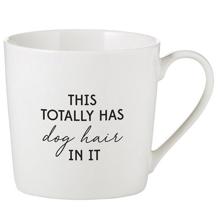 This Totally Has Dog Hair In It Mug