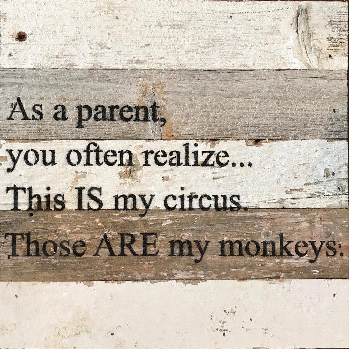 Those Are My Monkeys Reclaimed Wood Sign