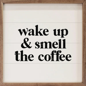 Wake Up And Smell The Coffee Wood Framed Print