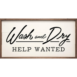 Wash And Dry Help Wanted Wood Framed Print