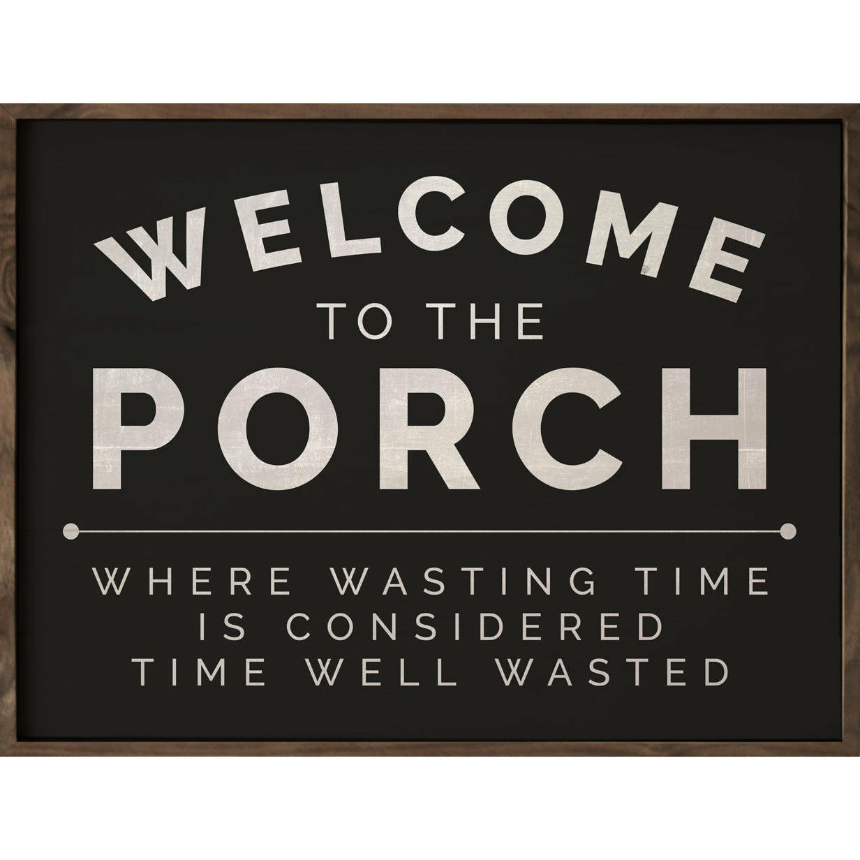 Welcome To The Porch Wood Framed Print