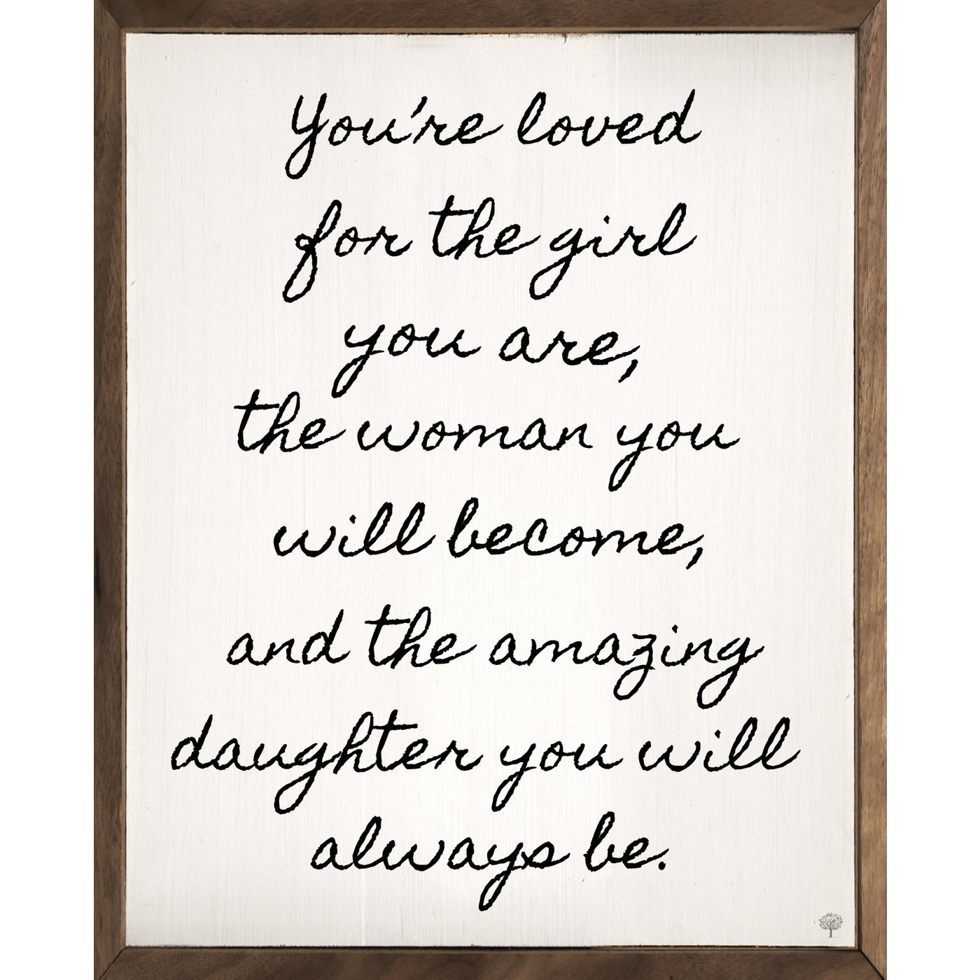 You're Loved For The Girl You Are White Wood Framed Print